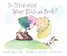 Do Princesses Wear Hiking Boots? Board book  Picture Book, January 7, 2016