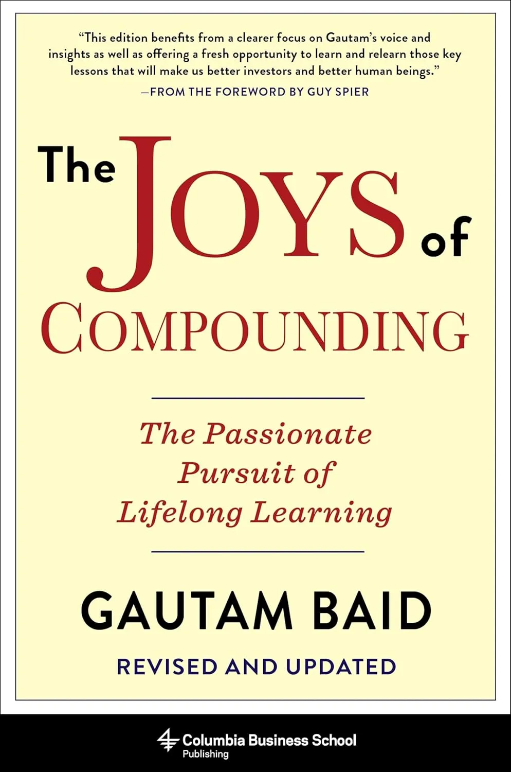 The Joys of Compounding: The Passionate Pursuit of Lifelong Learning, Revised and Updated (Heilbrunn Center for Graham & Dodd Investing Series) Hardcover  June 2, 2020