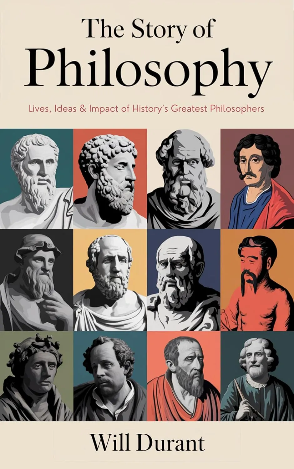 The Story of Philosophy: Lives, Ideas and Impact of Historys Greatest Philosophers (Grapevine Edition) Hardcover  December 4, 2024